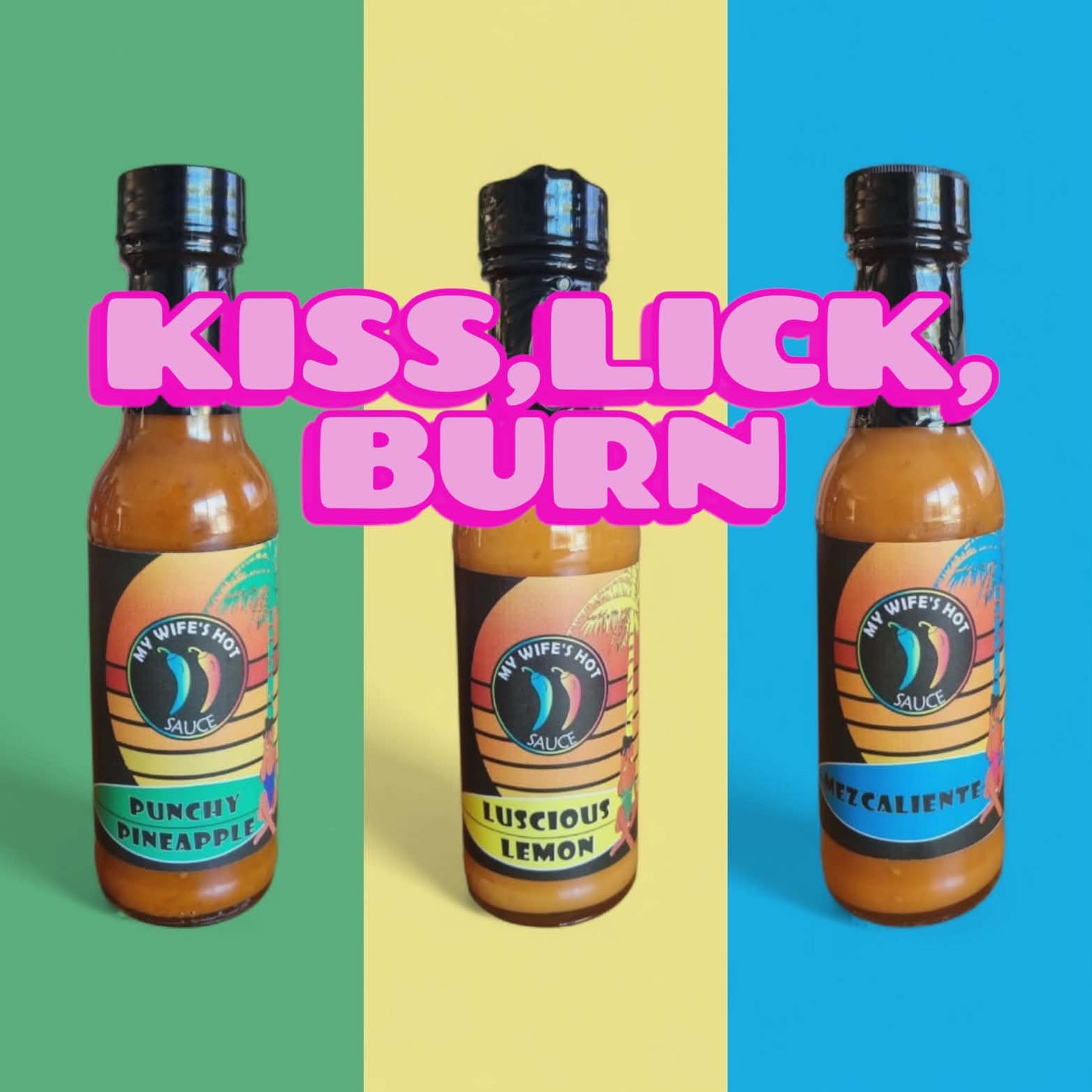 Kiss, Lick, Burn